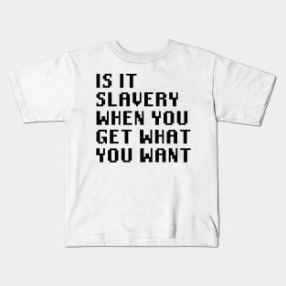 Slavery Kids T-Shirt